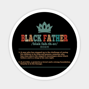 Black Father - Happy Fathers Day - Happy Black fathers day Magnet